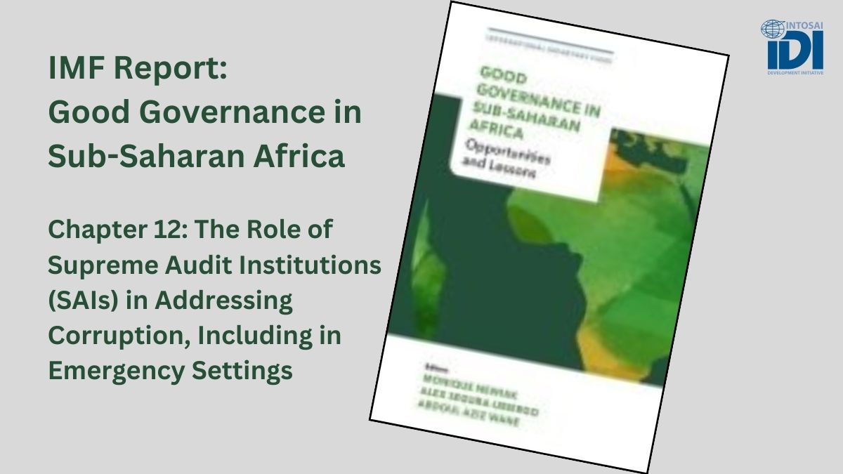 IDI addresses SAIs' role in tackling corruption in IMF's report: Good Governance in Sub-Saharan Africa